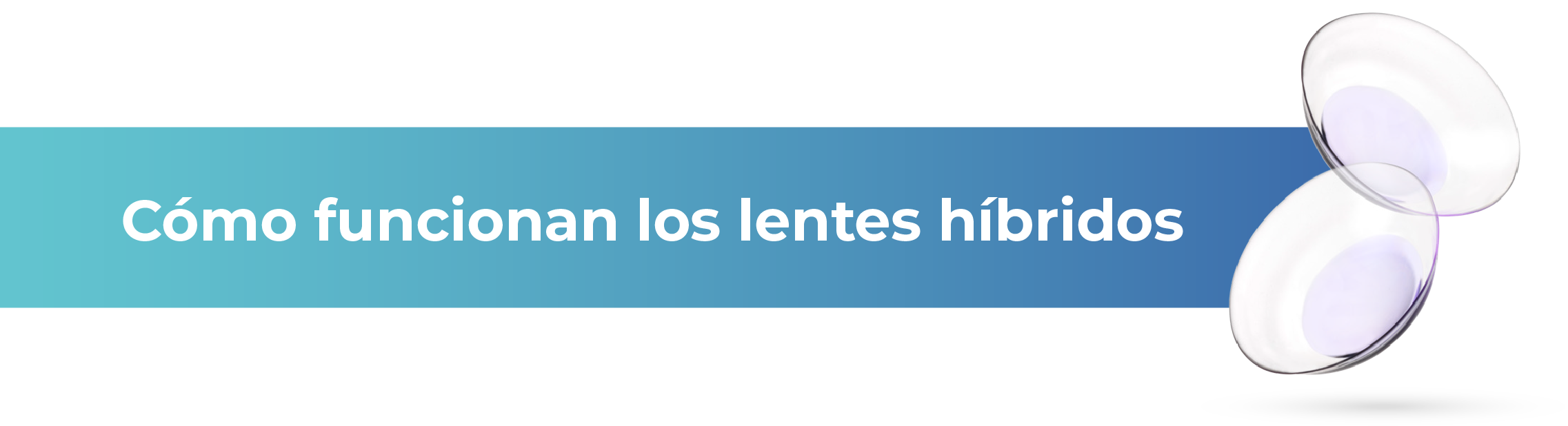 Cómo funcionan los lentes híbridos
