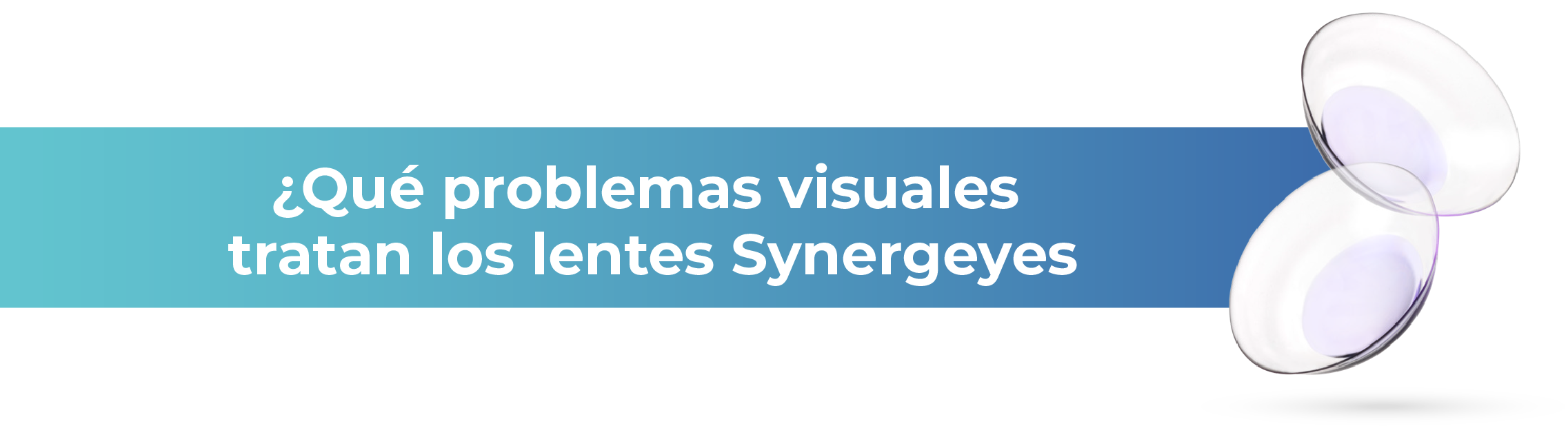 Qué enfermedades tratan los lentes Synergeyes
